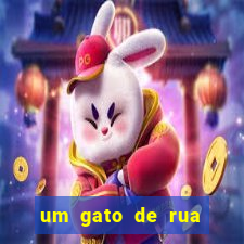 um gato de rua chamado bob filme completo dublado